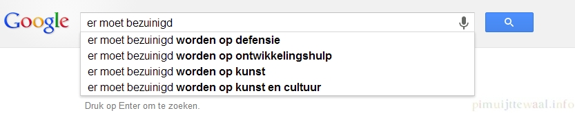 Er moet bezuinigd worden!