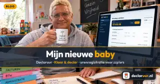 Thumbnail bij blog: Mijn nieuwe baby | Declaruur